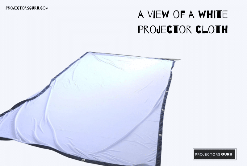 a view of a white projector cloth