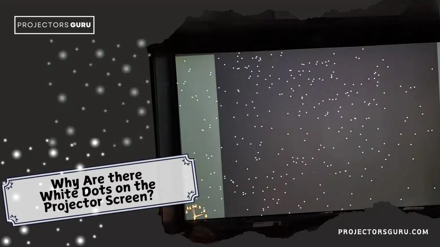 Why are there white dots on the projector screen x