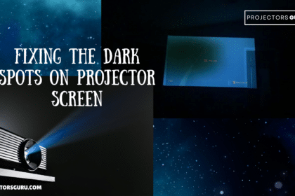 dark spots on your projector screen