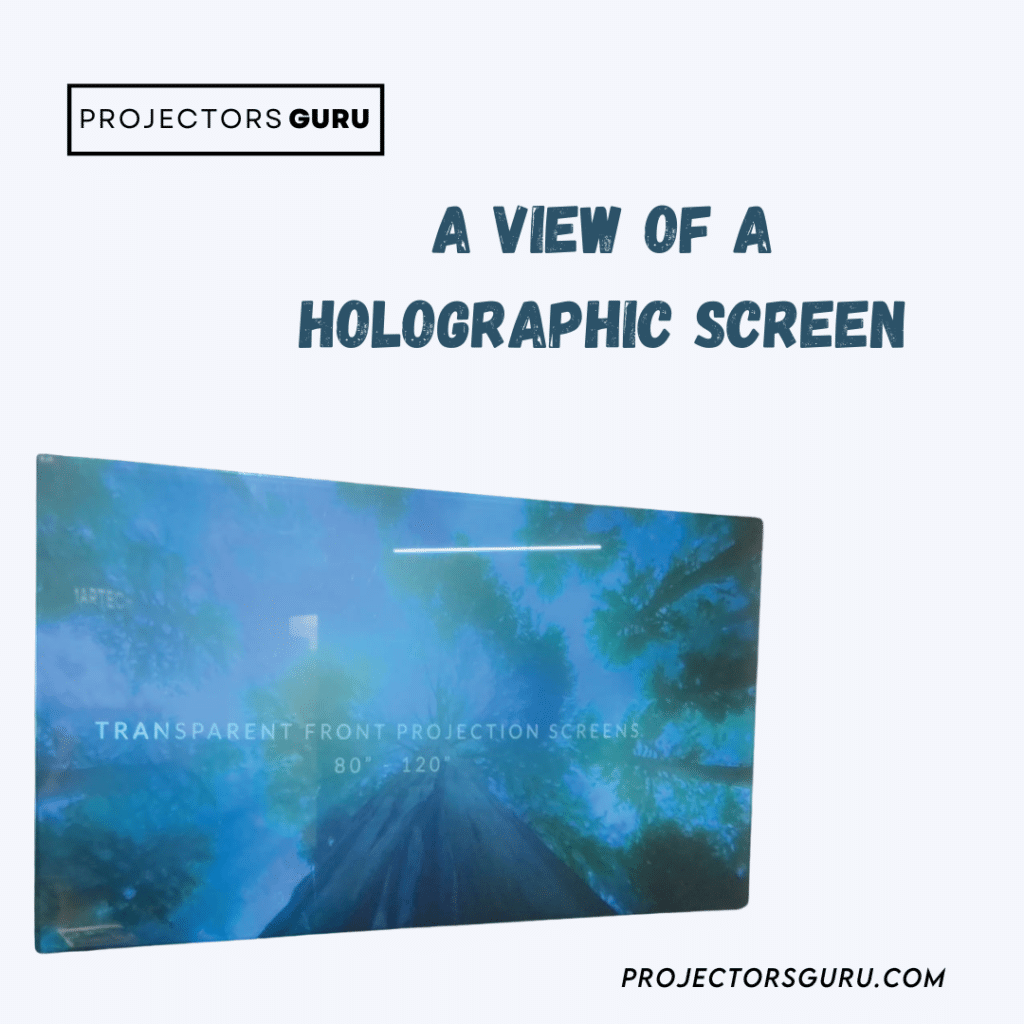 A view of a holographic projector screen